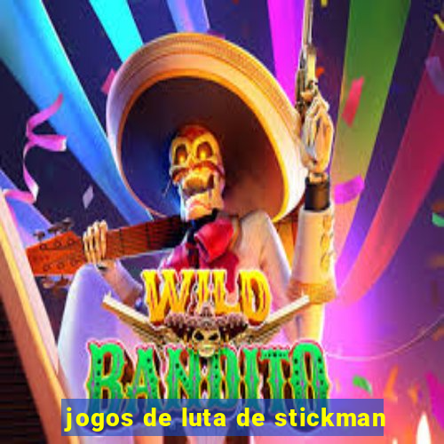 jogos de luta de stickman